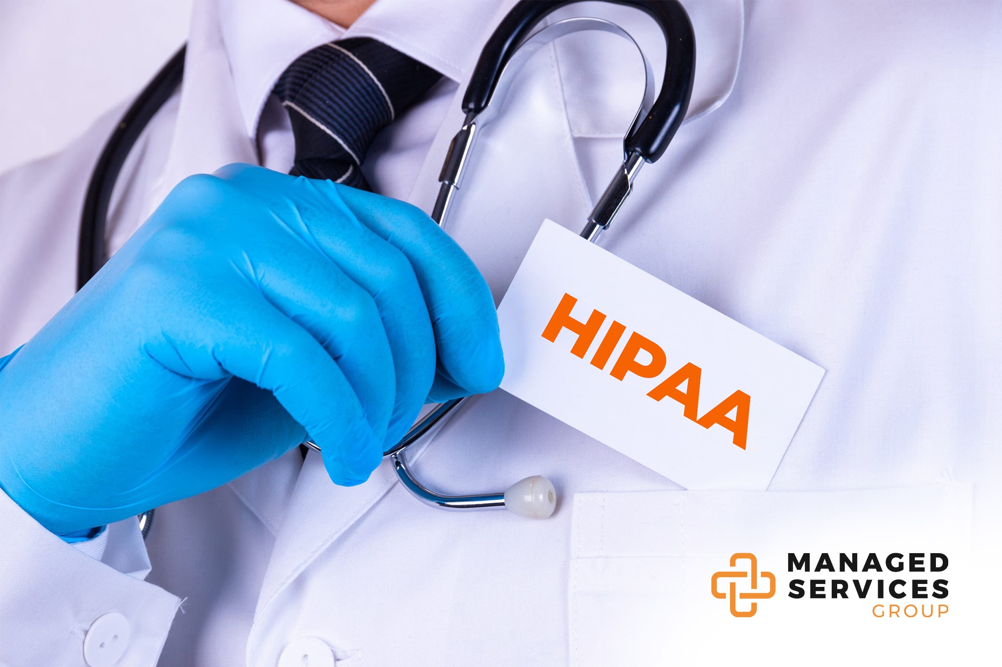 Managed Services Group - HIPPA compliance