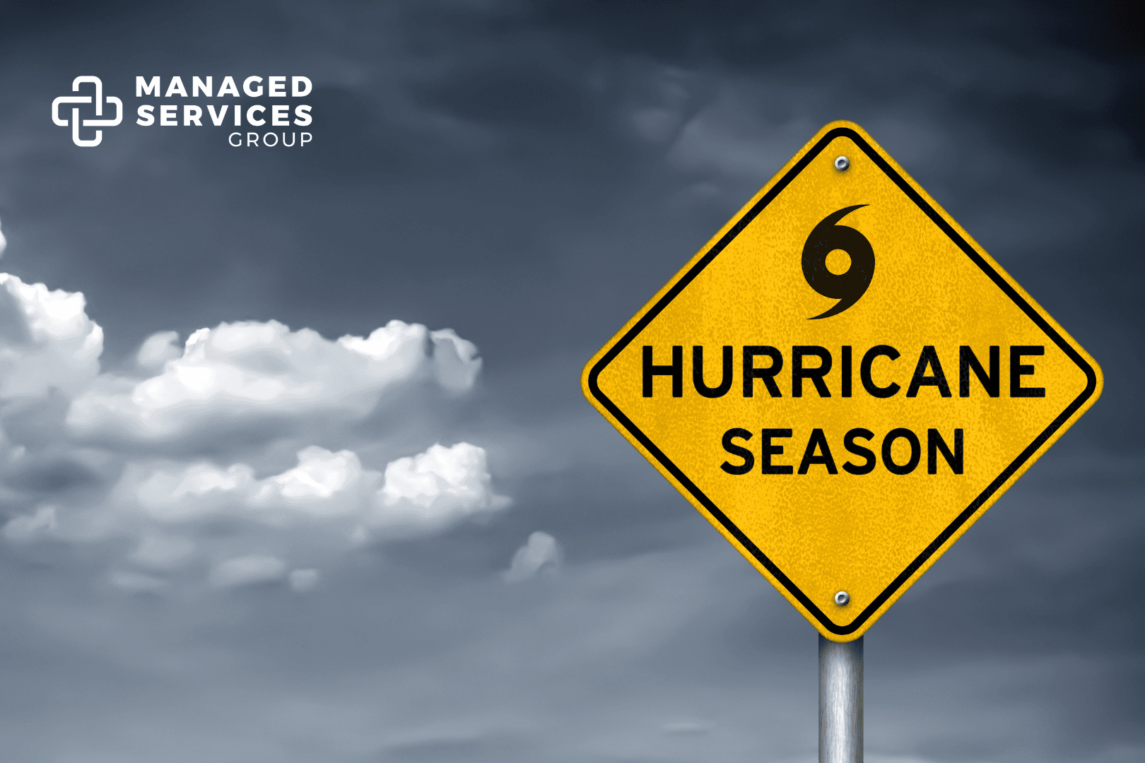 Managed Services Group - Hurricane season sign